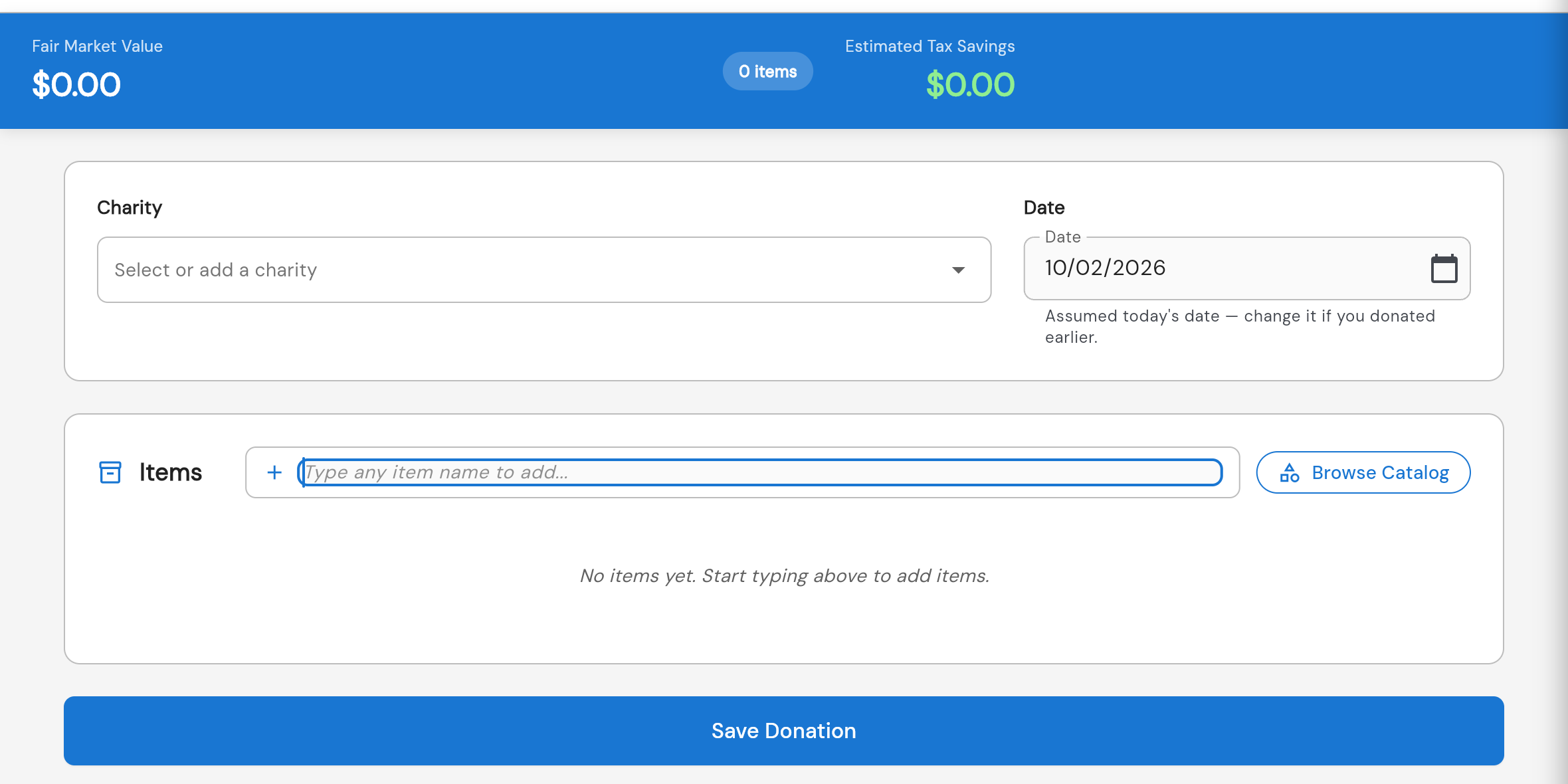 DeductAble 2.7 goods form: a Charity dropdown and a Date field fill the top of the form, the Items box below is empty and reads “No items yet”, and the catalog is hidden behind a Browse Catalog button